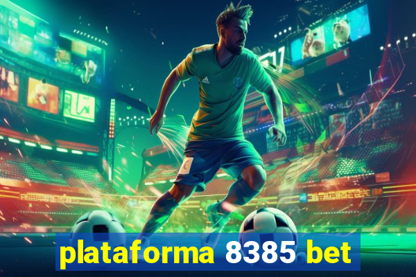 plataforma 8385 bet